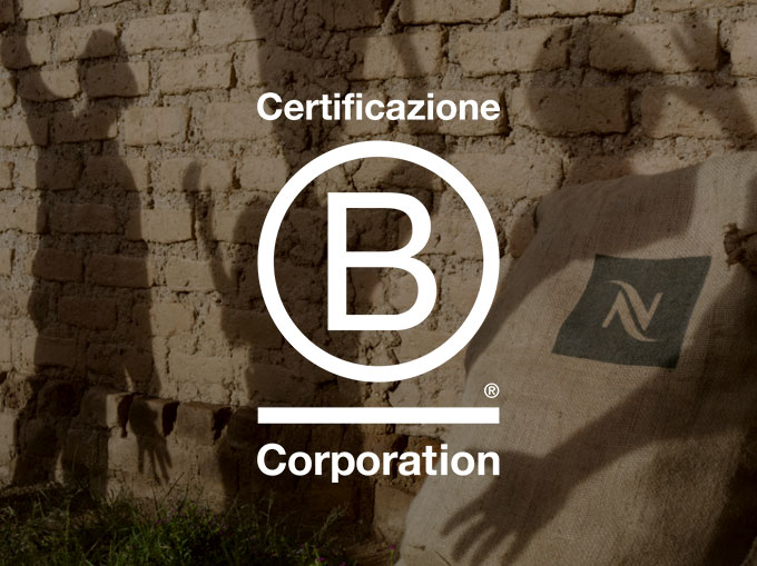 B Corp Sostenibilità D'Impresa | Nespresso™ Italia